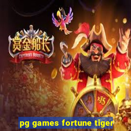 pg games fortune tiger